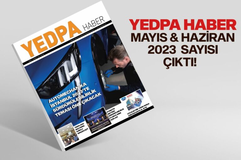 YEDPA HABER MAYIS&HAZİRAN AUTOMECHANIKA ÖZEL SAYISI ÇIKTI