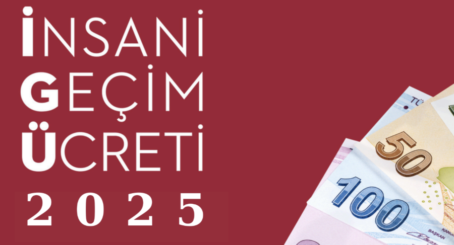 2025 YILI İNSANI GEÇİM ÜCRETİ 32.830 TL