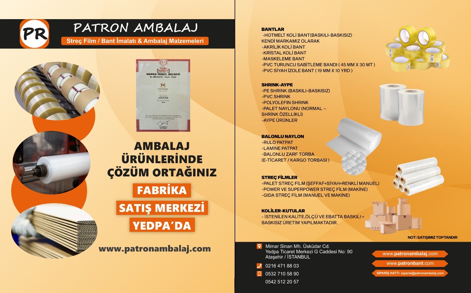 PATRON AMBALAJ; AMBALAJ VE PAKETLEME ÜRÜNLERİNDE SİZE ÖZEL ÇÖZÜMLER ÜRETİYOR