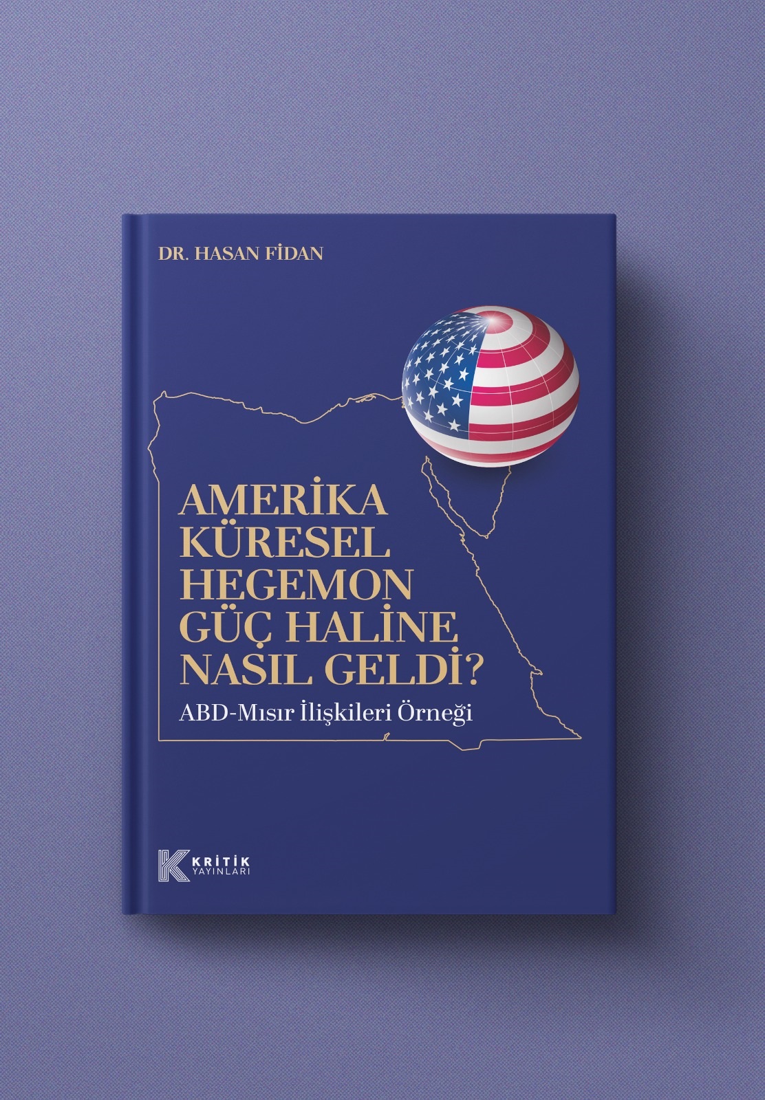 ABD NASIL KÜRESEL HEGEMON GÜÇ OLDU?