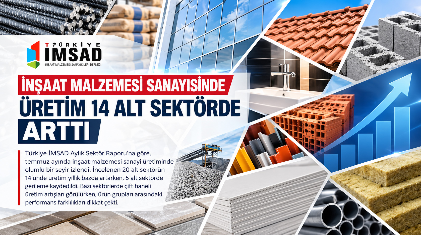 İNŞAAT MALZEMESİ SANAYİSİNDE ÜRETİM 14 ALT SEKTÖRDE ARTTI