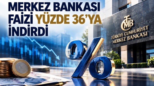 MERKEZ BANKASI FAİZİ YÜZDE 36’YA İNDİRDİ