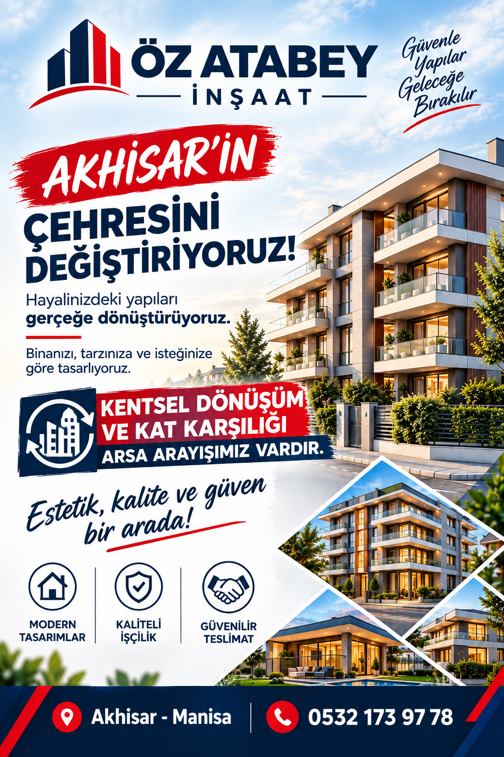 ÖZ ATABEY İNŞAAT, AKHİSAR’IN ÇEHRESİNİ BİRLİKTE DEĞİŞTİRİYORUZ!